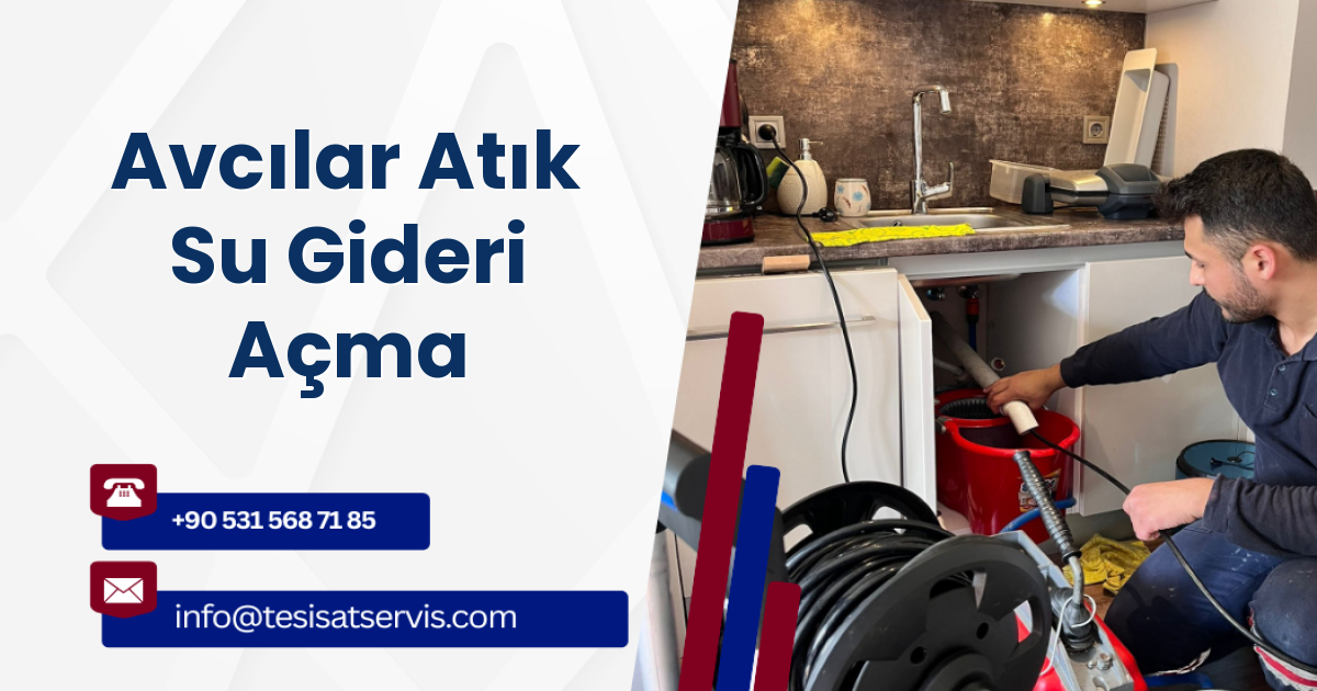 Avcılar Atık Su Gideri Açma
