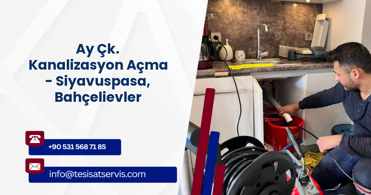 Ay Çk. Kanalizasyon Açma - Siyavuspasa, Bahçelievler