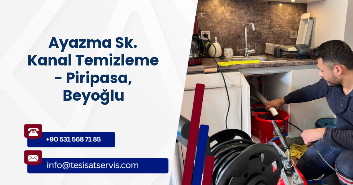 Ayazma Sk. Kanal Temizleme - Piripasa, Beyoğlu