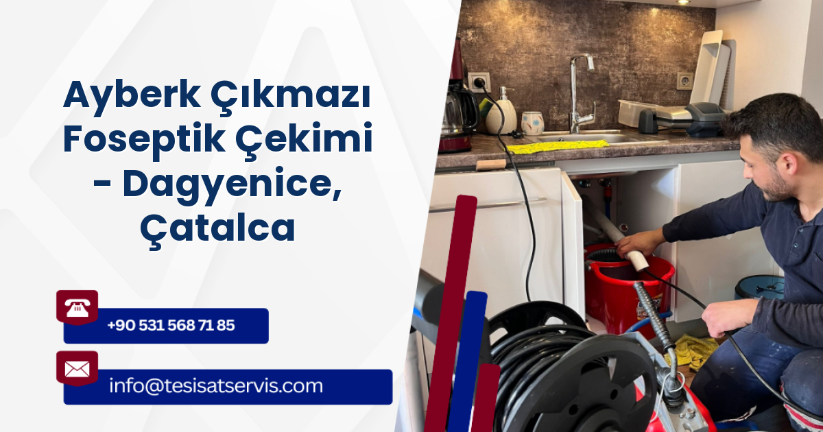 Ayberk Çıkmazı Foseptik Çekimi - Dagyenice, Çatalca