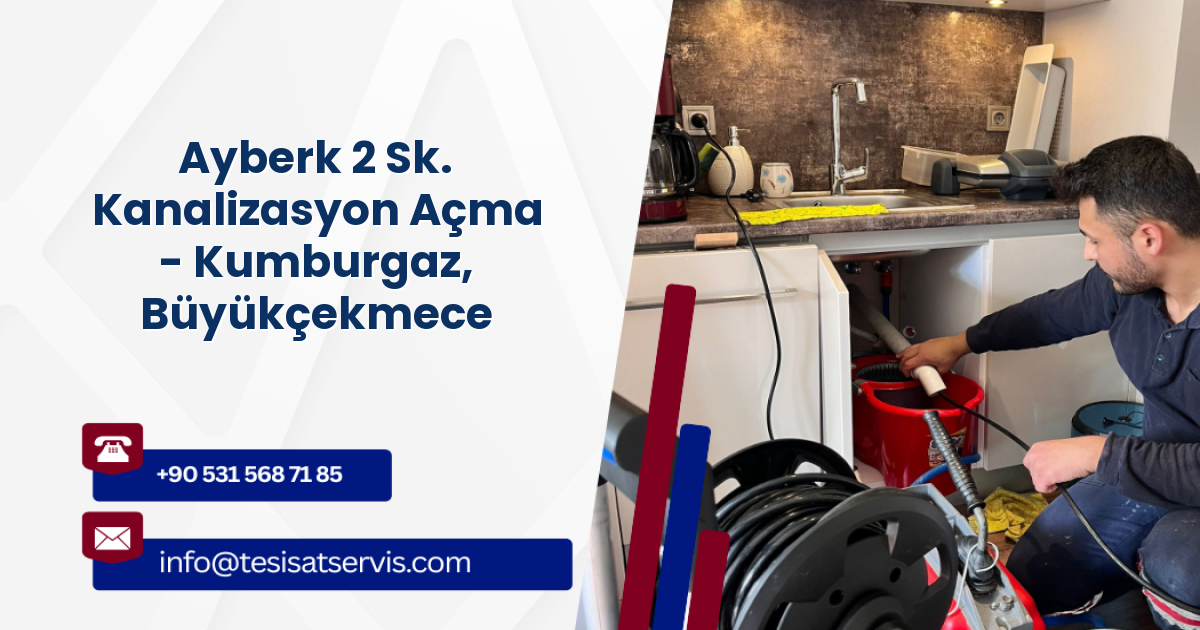 Ayberk 2 Sk. Kanalizasyon Açma - Kumburgaz, Büyükçekmece