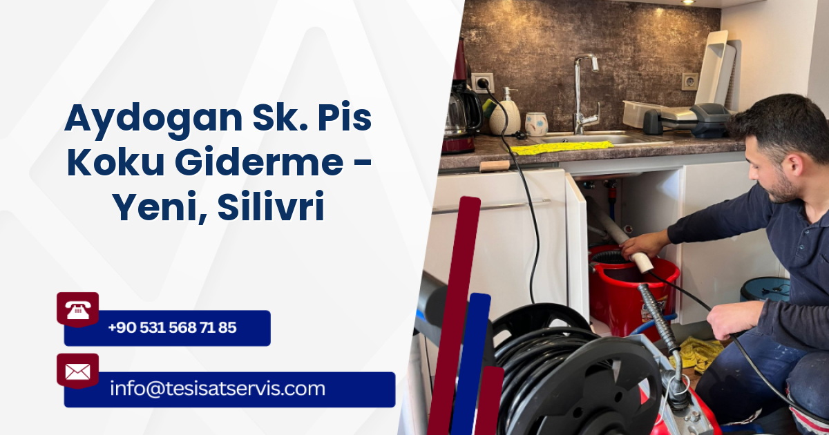 Aydogan Sk. Pis Koku Giderme - Yeni, Silivri