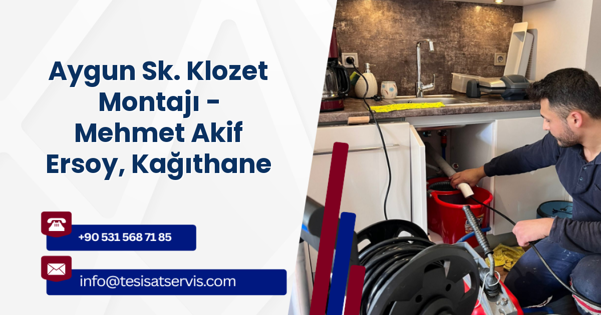 Aygun Sk. Klozet Montajı - Mehmet Akif Ersoy, Kağıthane