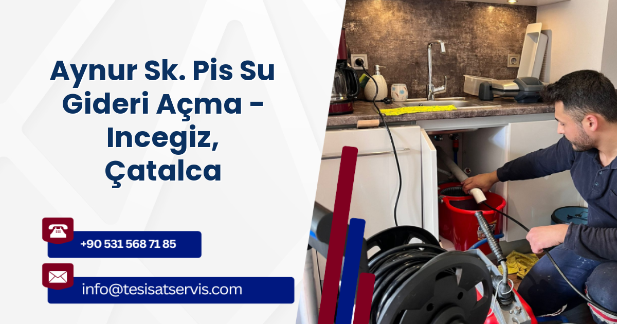 Aynur Sk. Pis Su Gideri Açma - Incegiz, Çatalca
