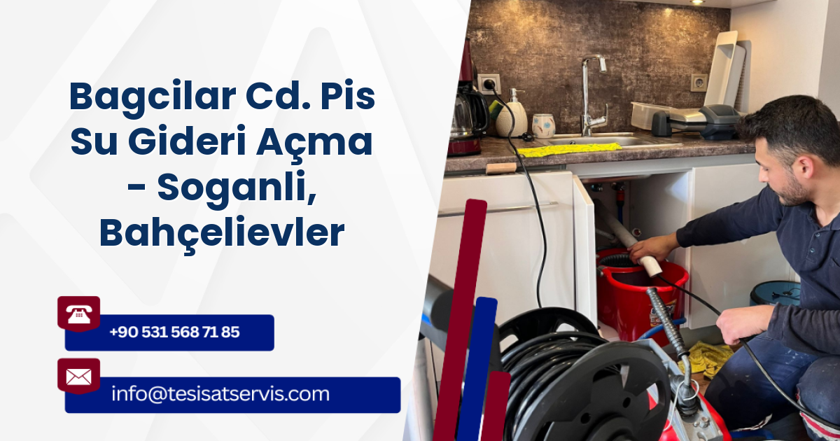 Bagcilar Cd. Pis Su Gideri Açma - Soganli, Bahçelievler