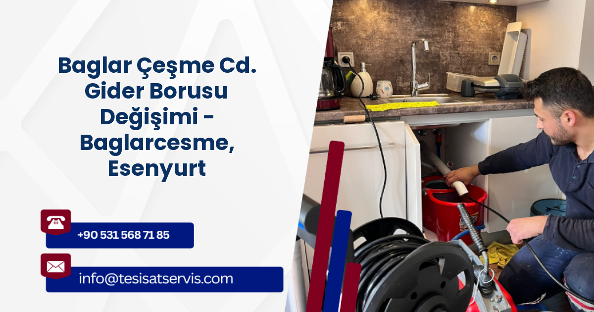 Baglar Çeşme Cd. Gider Borusu Değişimi - Baglarcesme, Esenyurt