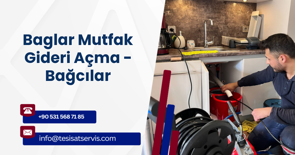 Baglar Mutfak Gideri Açma - Bağcılar