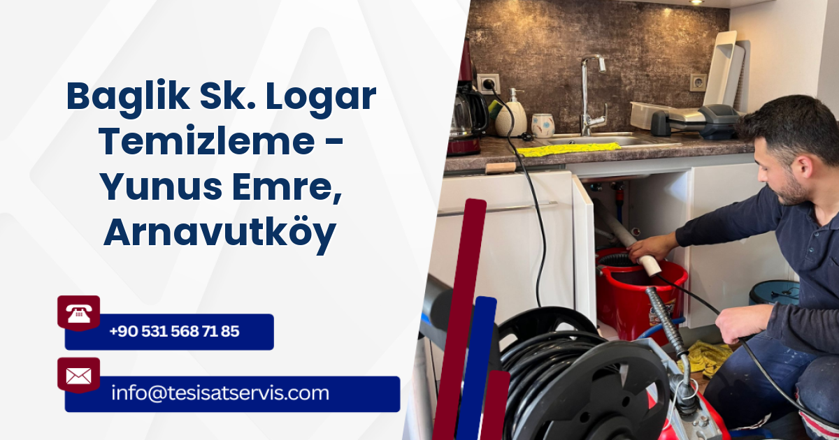 Baglik Sk. Logar Temizleme - Yunus Emre, Arnavutköy