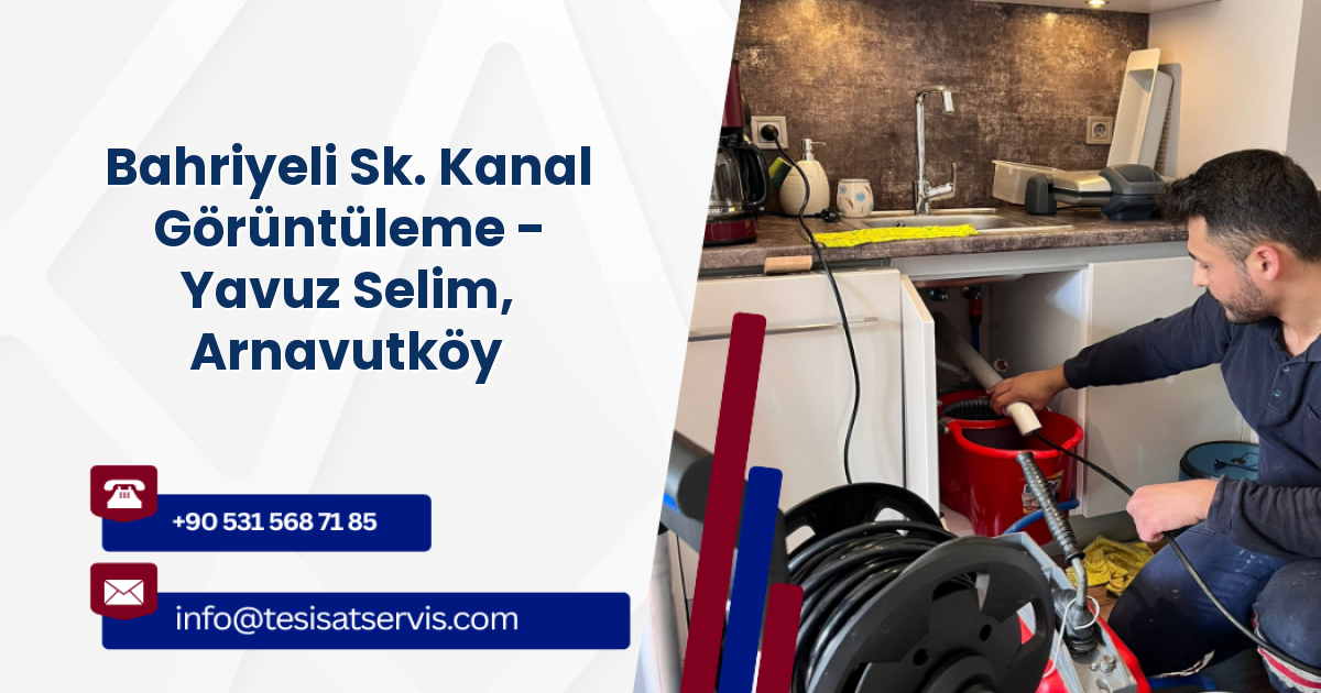 Bahriyeli Sk. Kanal Görüntüleme - Yavuz Selim, Arnavutköy