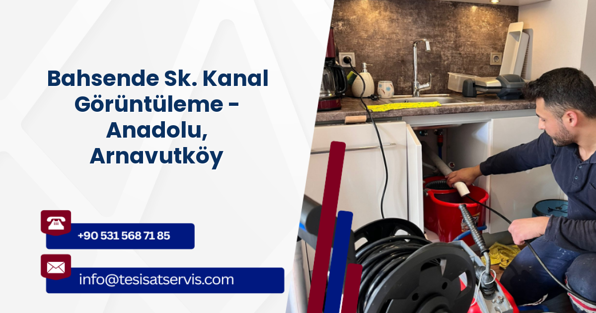 Bahsende Sk. Kanal Görüntüleme - Anadolu, Arnavutköy
