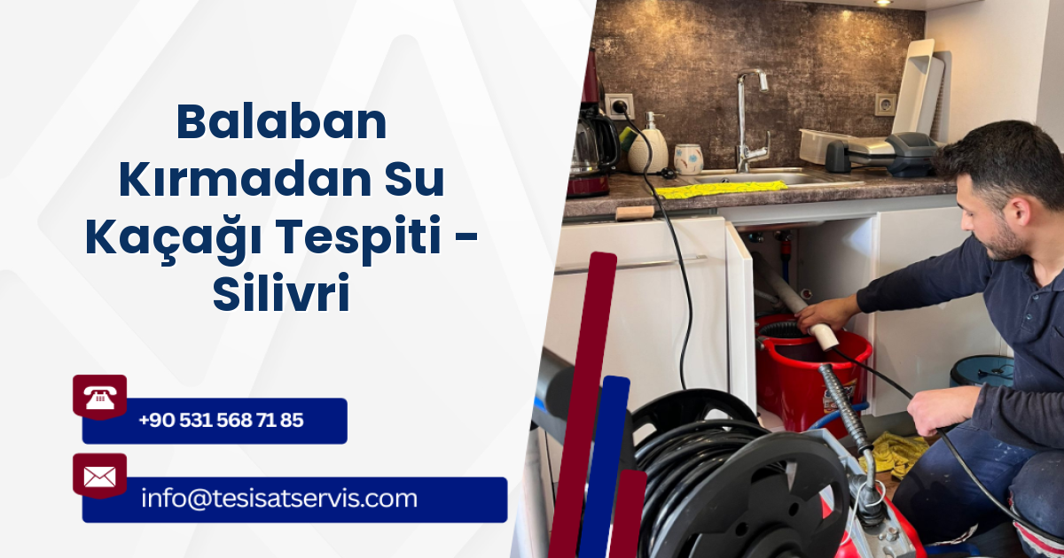 Balaban Kırmadan Su Kaçağı Tespiti - Silivri