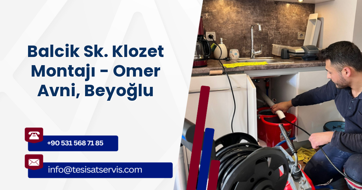 Balcik Sk. Klozet Montajı - Omer Avni, Beyoğlu