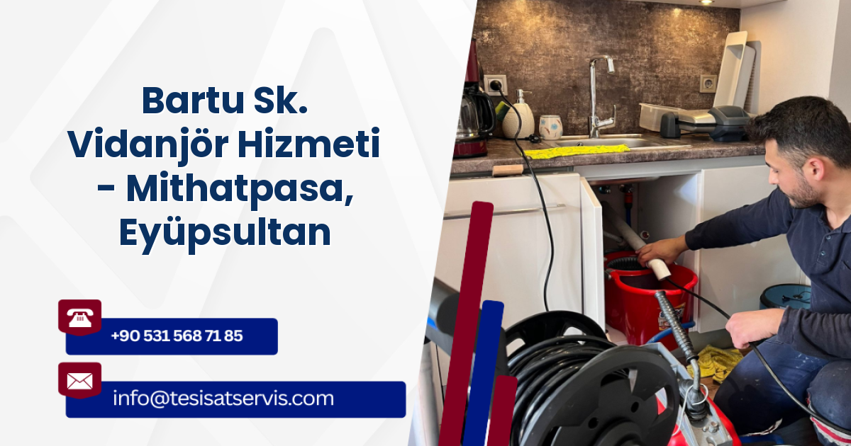 Bartu Sk. Vidanjör Hizmeti - Mithatpasa, Eyüpsultan