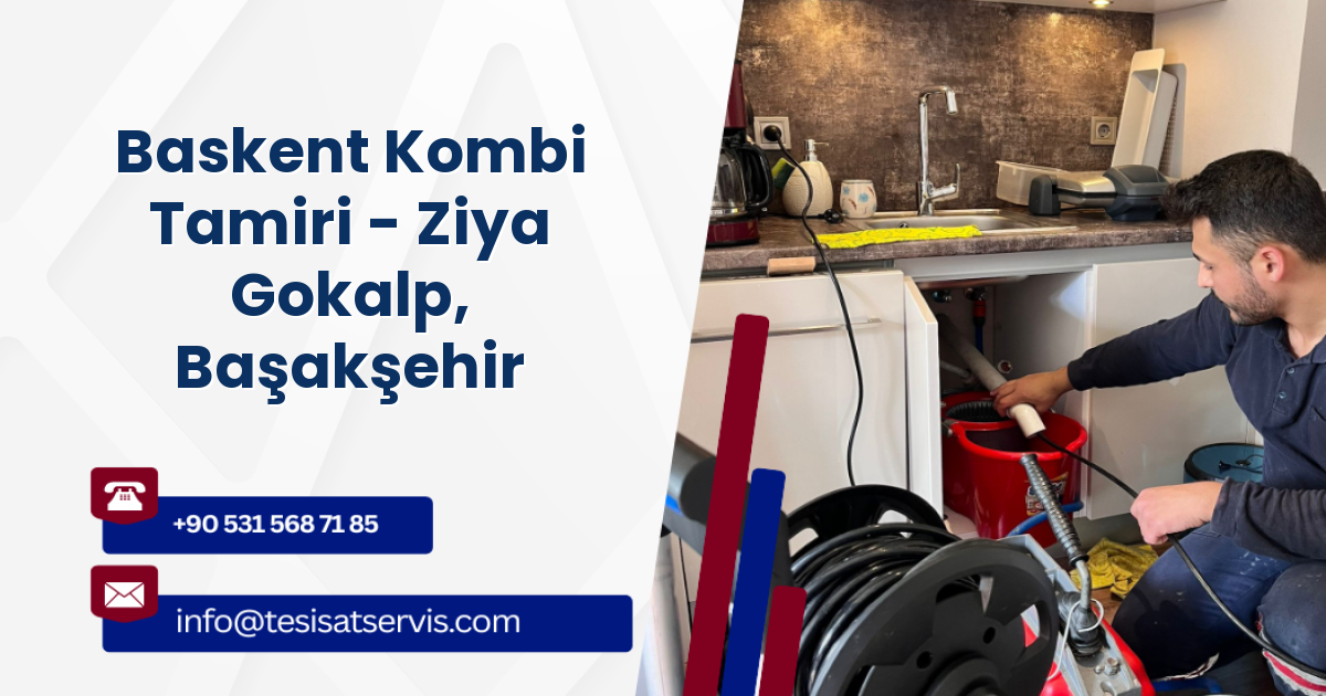 Baskent Kombi Tamiri - Ziya Gokalp, Başakşehir