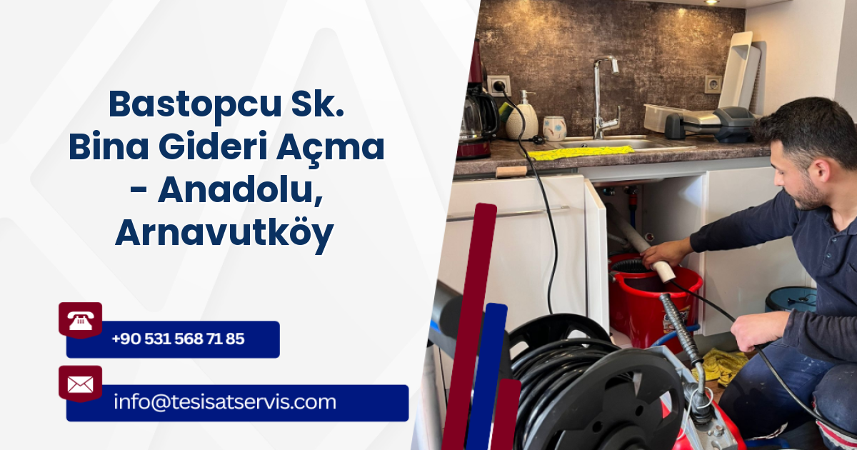 Bastopcu Sk. Bina Gideri Açma - Anadolu, Arnavutköy