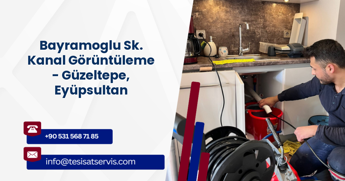 Bayramoglu Sk. Kanal Görüntüleme - Güzeltepe, Eyüpsultan