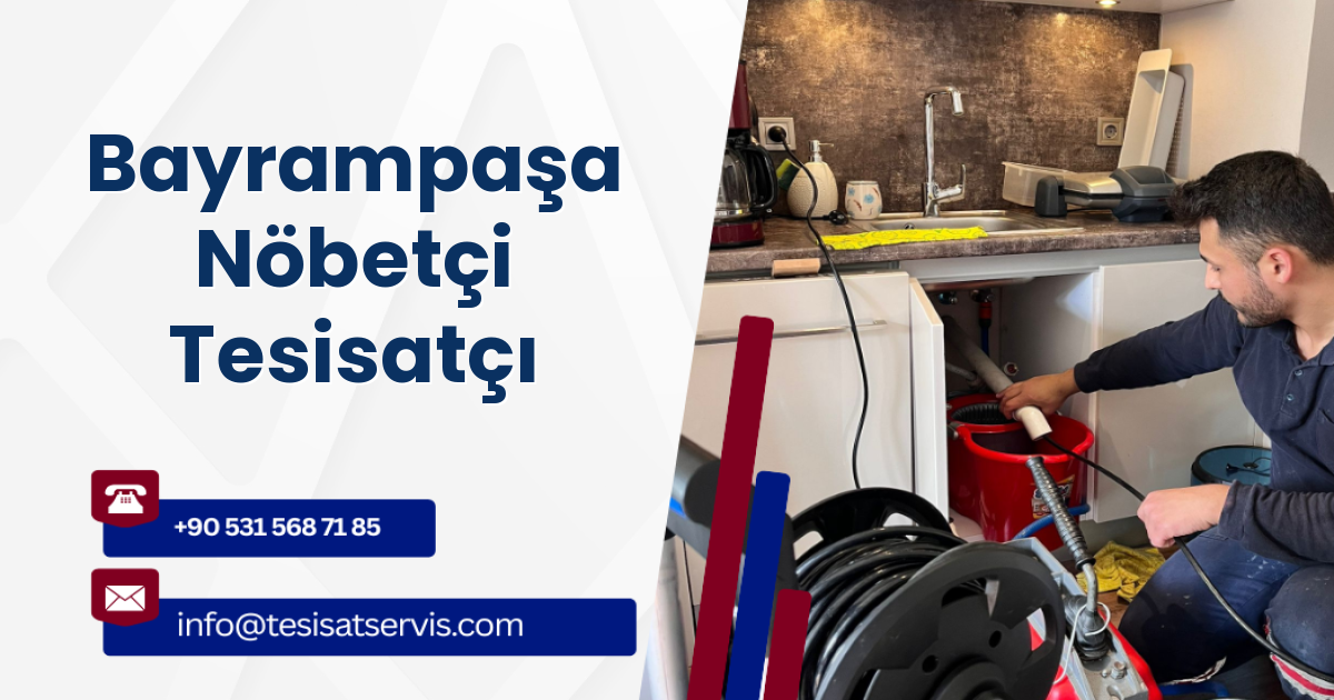 Bayrampaşa Nöbetçi Tesisatçı