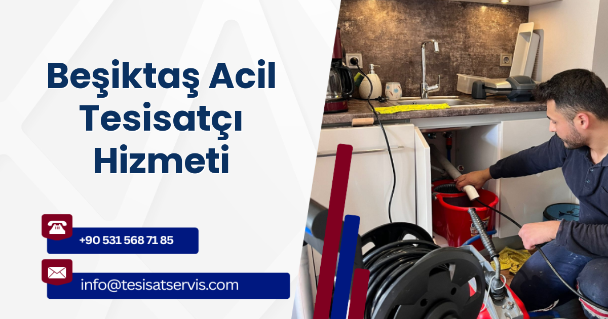 Beşiktaş Acil Tesisatçı Hizmeti