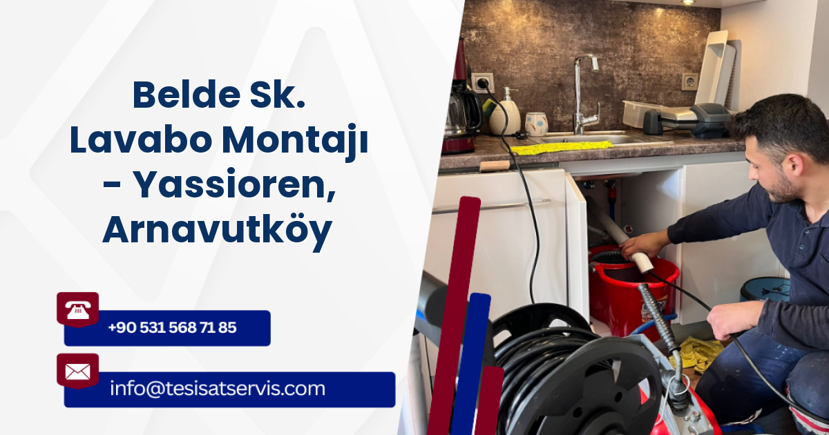 Belde Sk. Lavabo Montajı - Yassioren, Arnavutköy