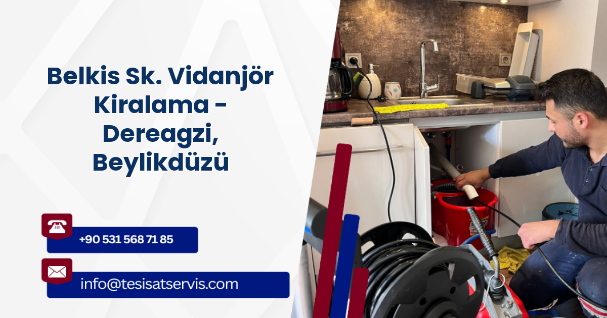 Belkis Sk. Vidanjör Kiralama - Dereagzi, Beylikdüzü