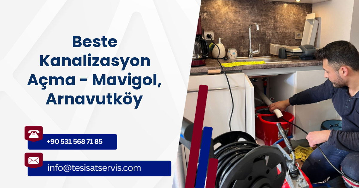 Beste Kanalizasyon Açma - Mavigol, Arnavutköy