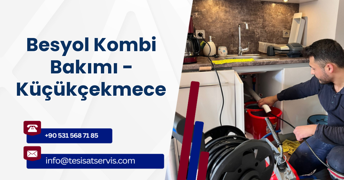 Besyol Kombi Bakımı - Küçükçekmece