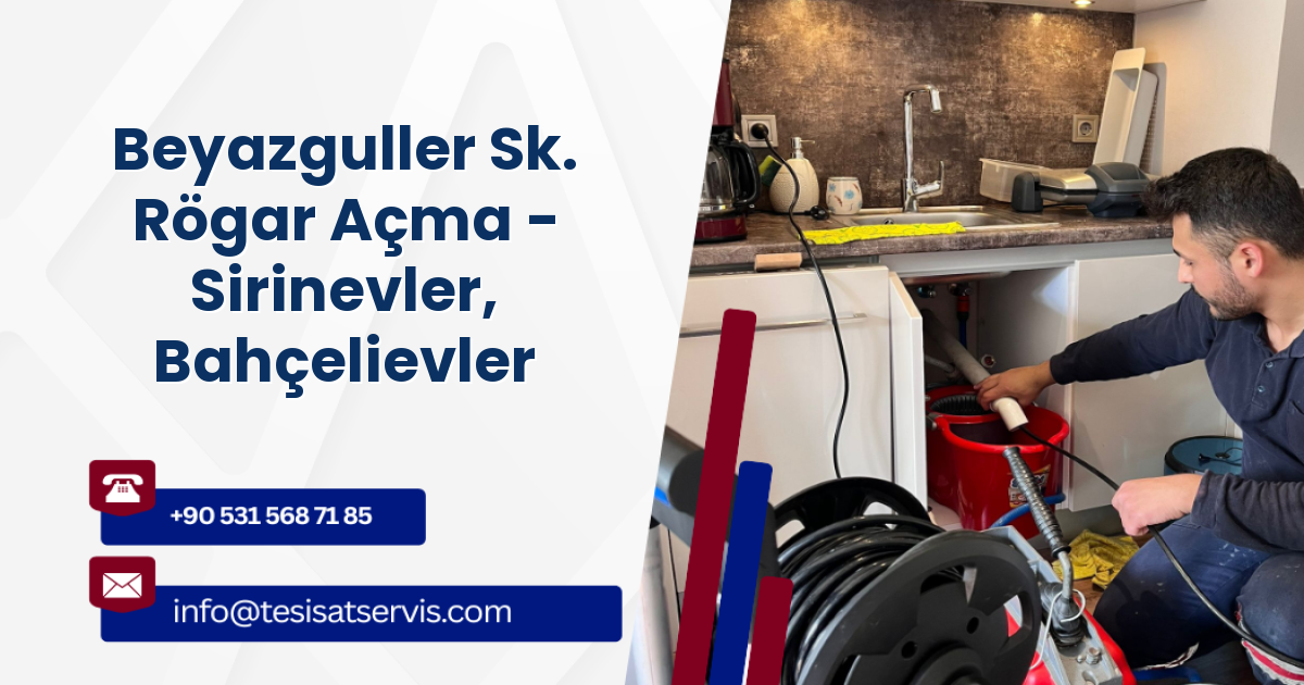 Beyazguller Sk. Rögar Açma - Sirinevler, Bahçelievler