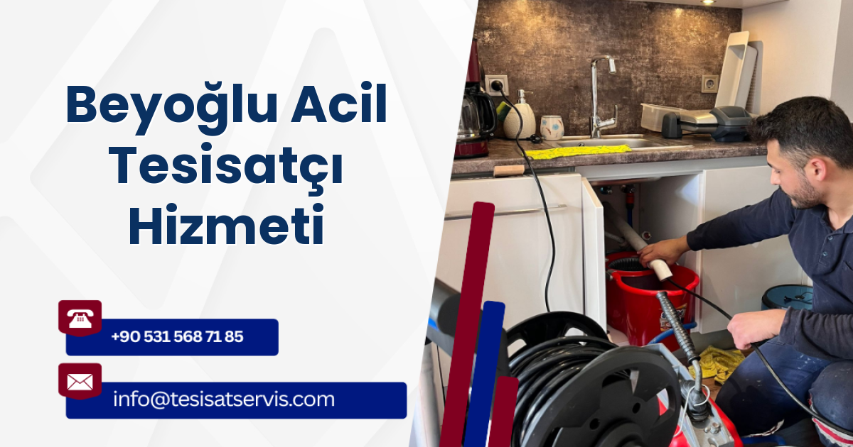 Beyoğlu Acil Tesisatçı Hizmeti