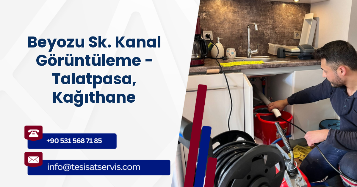 Beyozu Sk. Kanal Görüntüleme - Talatpasa, Kağıthane