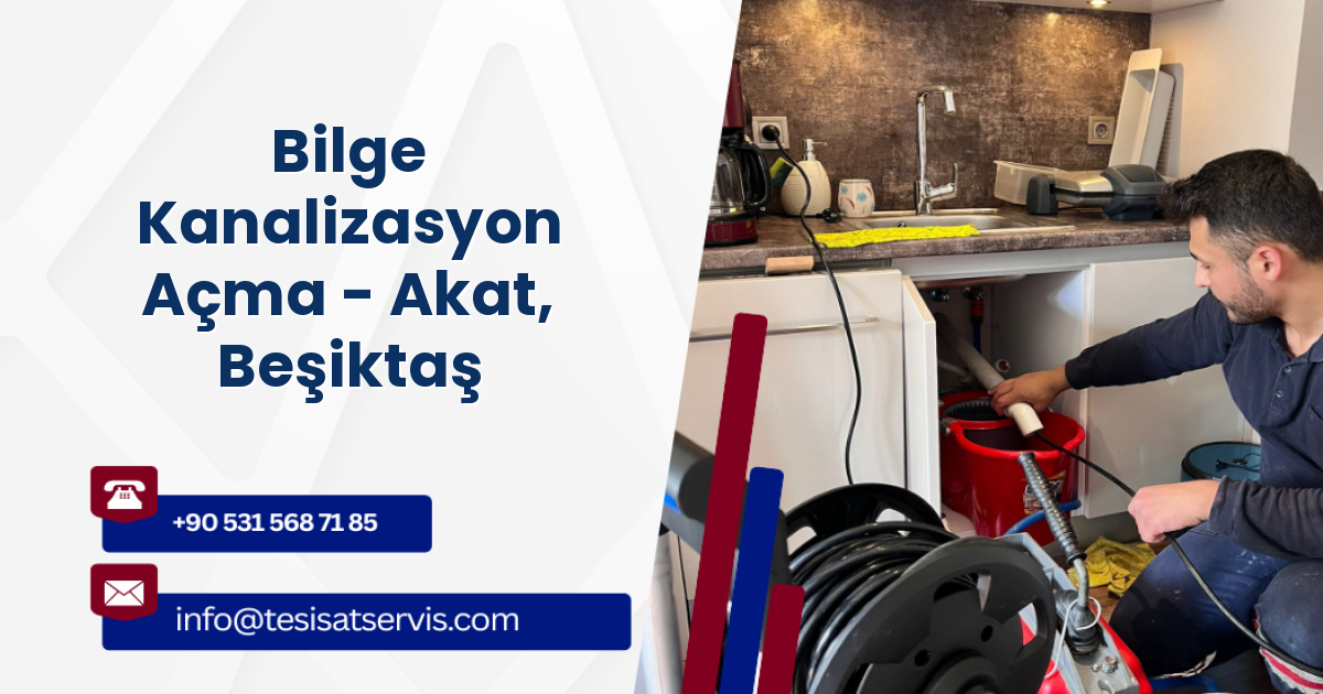 Bilge Kanalizasyon Açma - Akat, Beşiktaş