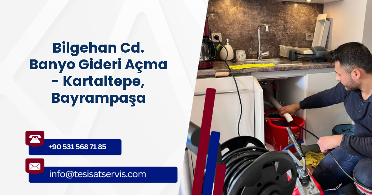 Bilgehan Cd. Banyo Gideri Açma - Kartaltepe, Bayrampaşa