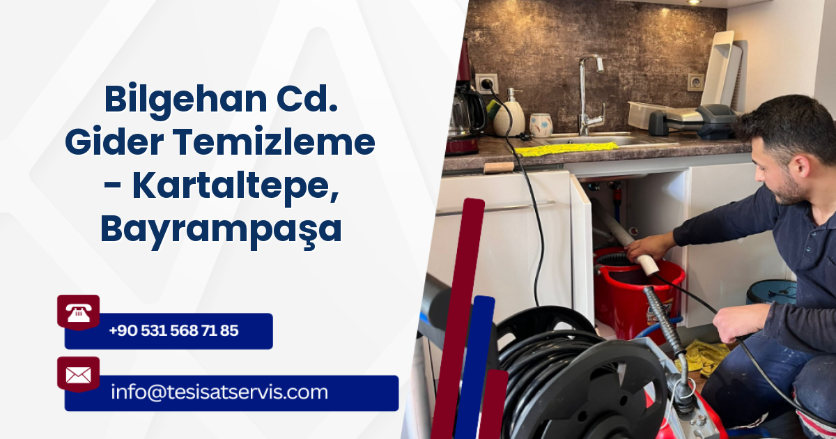 Bilgehan Cd. Gider Temizleme - Kartaltepe, Bayrampaşa