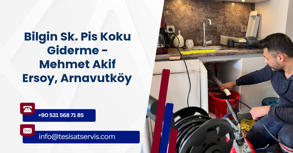Bilgin Sk. Pis Koku Giderme - Mehmet Akif Ersoy, Arnavutköy