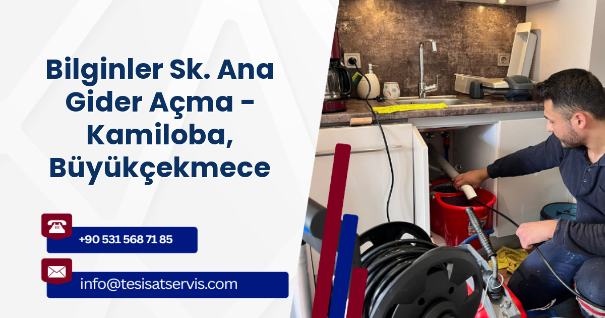 Bilginler Sk. Ana Gider Açma - Kamiloba, Büyükçekmece