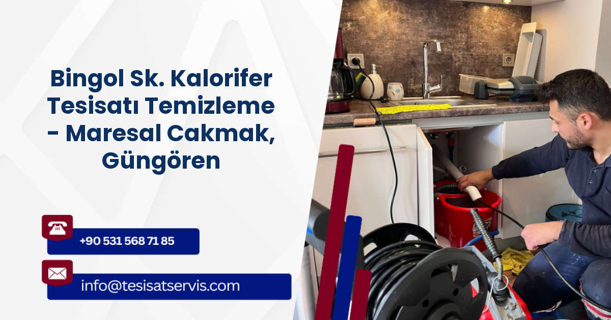 Bingol Sk. Kalorifer Tesisatı Temizleme - Maresal Cakmak, Güngören