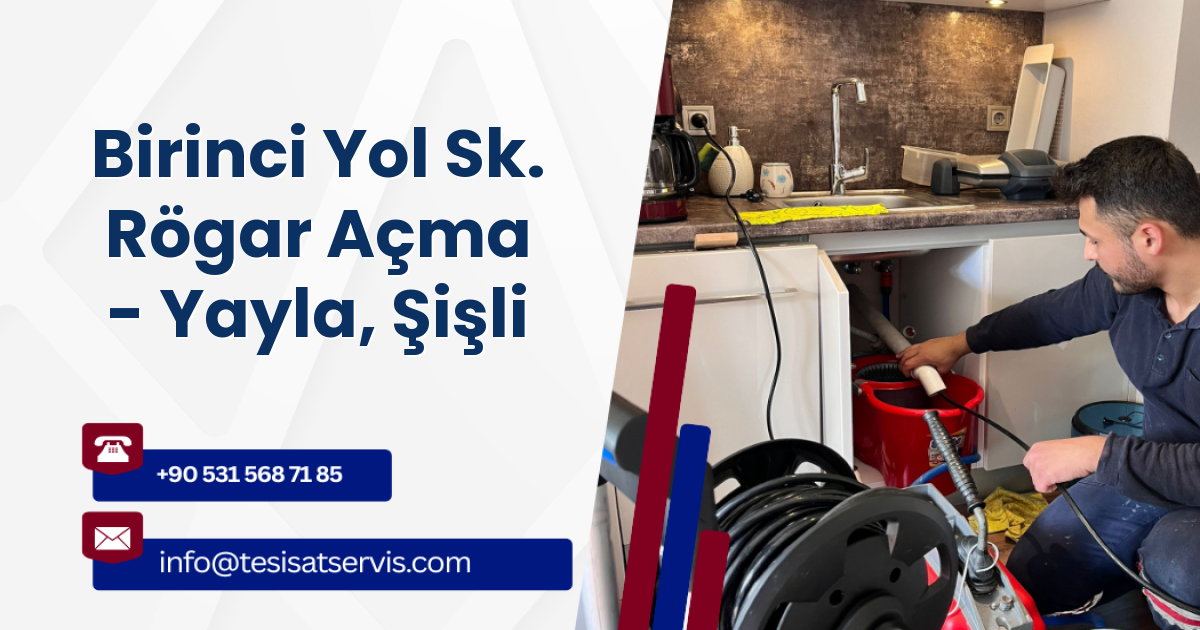 Birinci Yol Sk. Rögar Açma - Yayla, Şişli