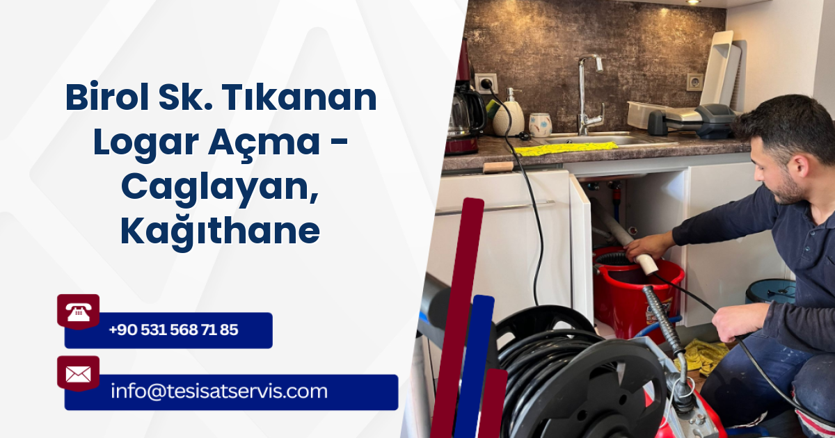 Birol Sk. Tıkanan Logar Açma - Caglayan, Kağıthane