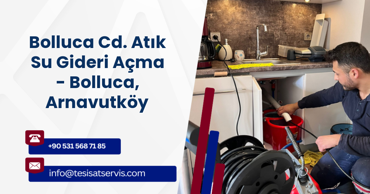 Bolluca Cd. Atık Su Gideri Açma - Bolluca, Arnavutköy