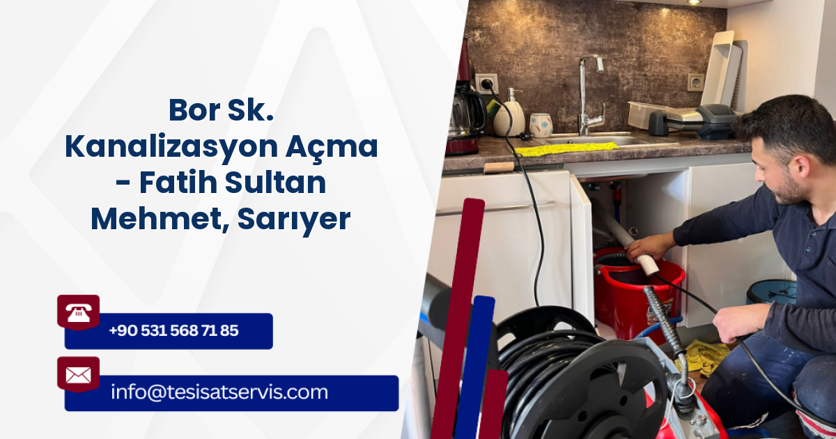 Bor Sk. Kanalizasyon Açma - Fatih Sultan Mehmet, Sarıyer