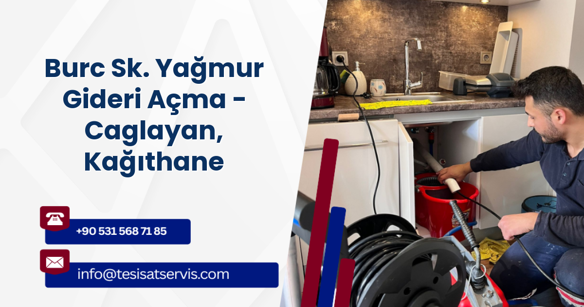 Burc Sk. Yağmur Gideri Açma - Caglayan, Kağıthane