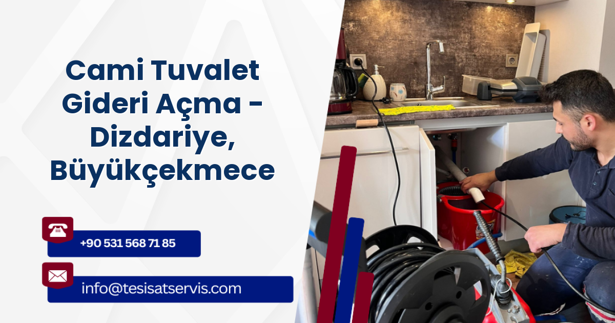 Cami Tuvalet Gideri Açma - Dizdariye, Büyükçekmece