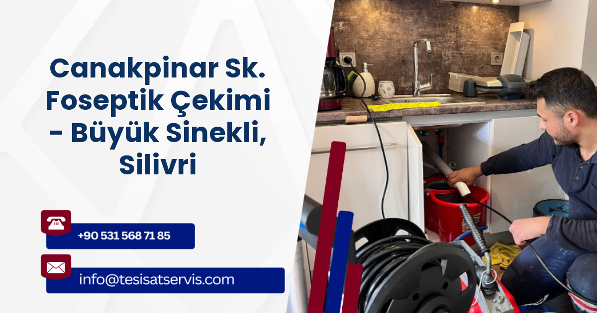 Canakpinar Sk. Foseptik Çekimi - Büyük Sinekli, Silivri