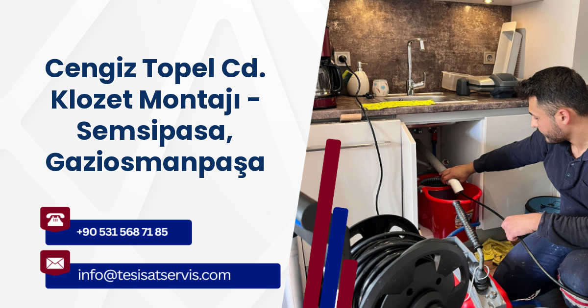 Cengiz Topel Cd. Klozet Montajı - Semsipasa, Gaziosmanpaşa