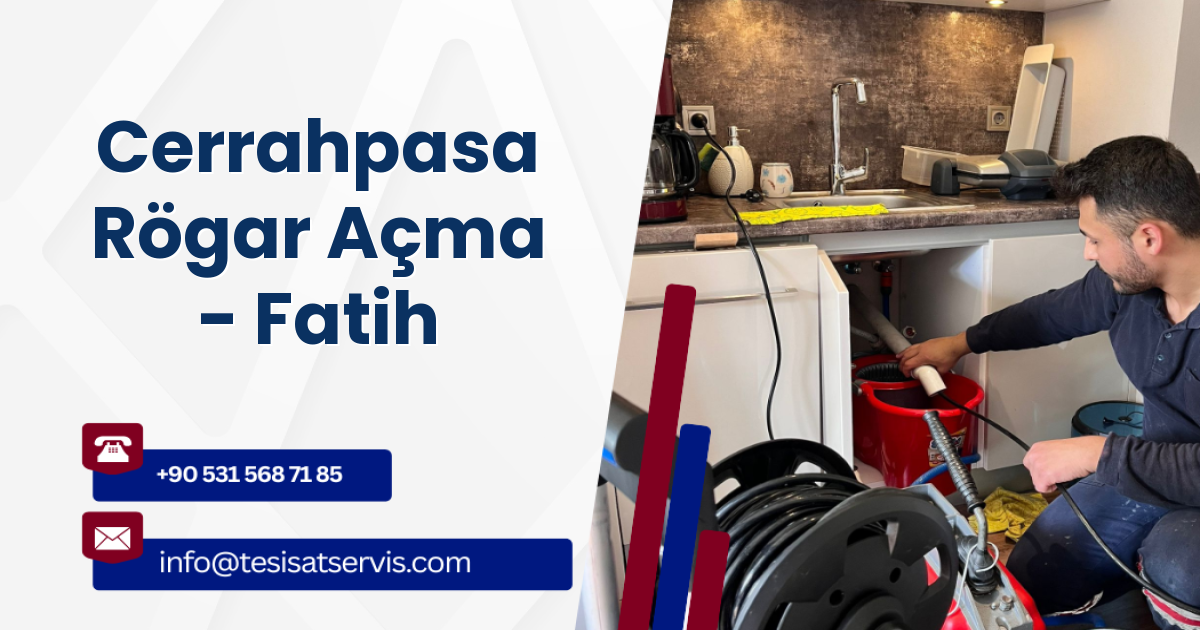 Cerrahpasa Rögar Açma - Fatih