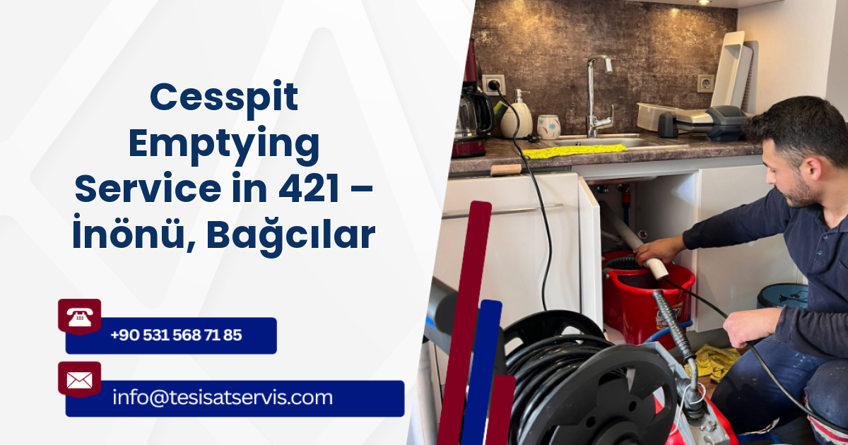 Cesspit Emptying Service in 421 – İnönü, Bağcılar