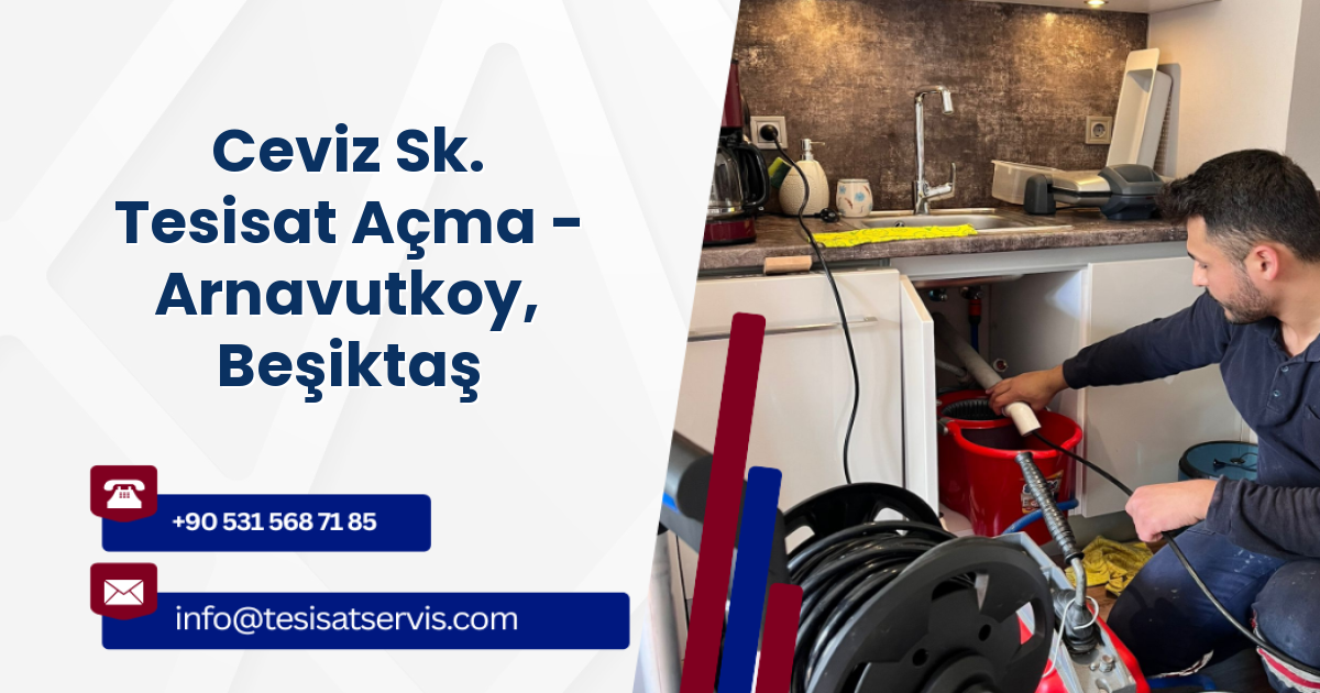 Ceviz Sk. Tesisat Açma - Arnavutkoy, Beşiktaş