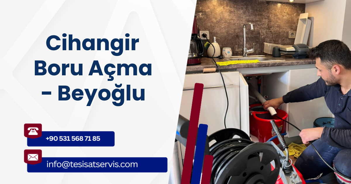 Cihangir Boru Açma - Beyoğlu