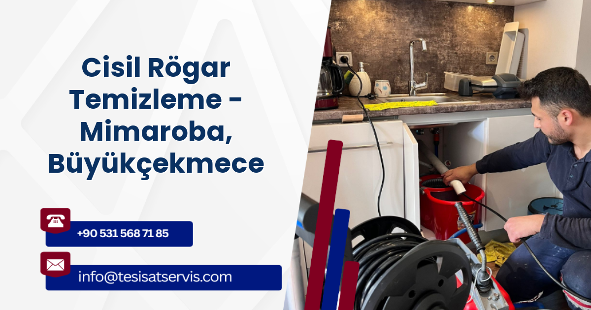 Cisil Rögar Temizleme - Mimaroba, Büyükçekmece