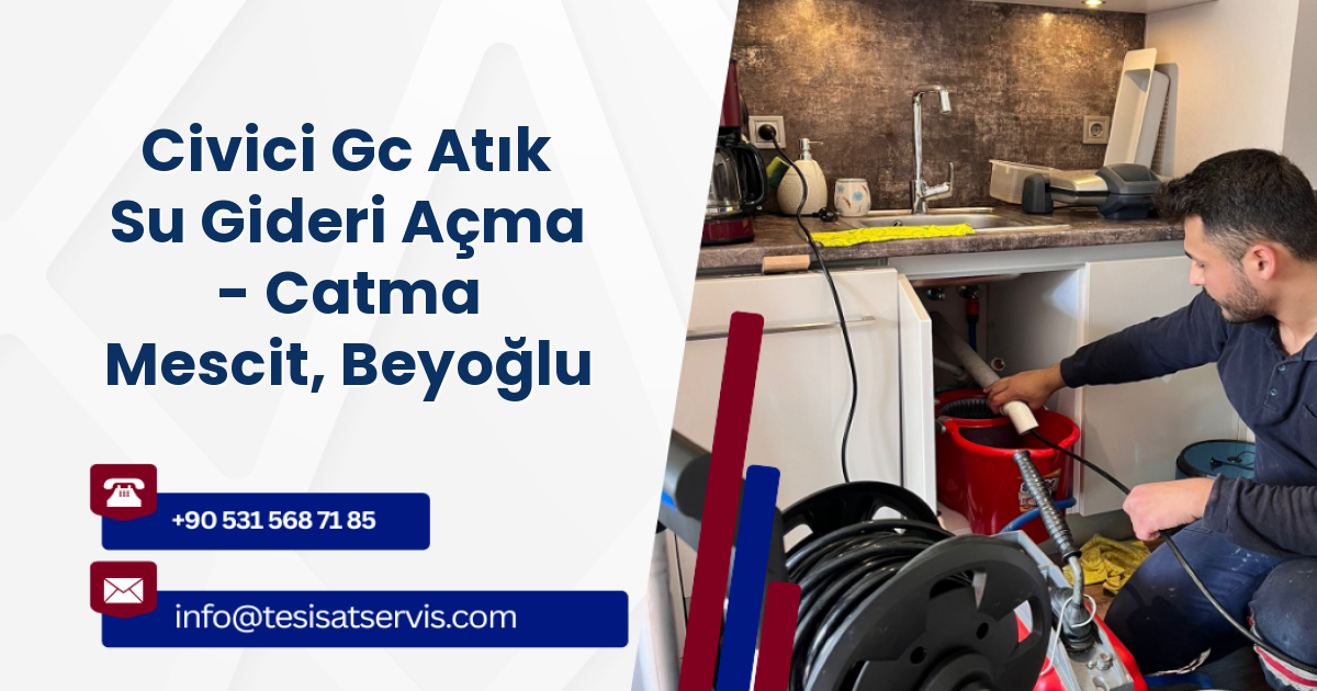Civici Gc Atık Su Gideri Açma - Catma Mescit, Beyoğlu