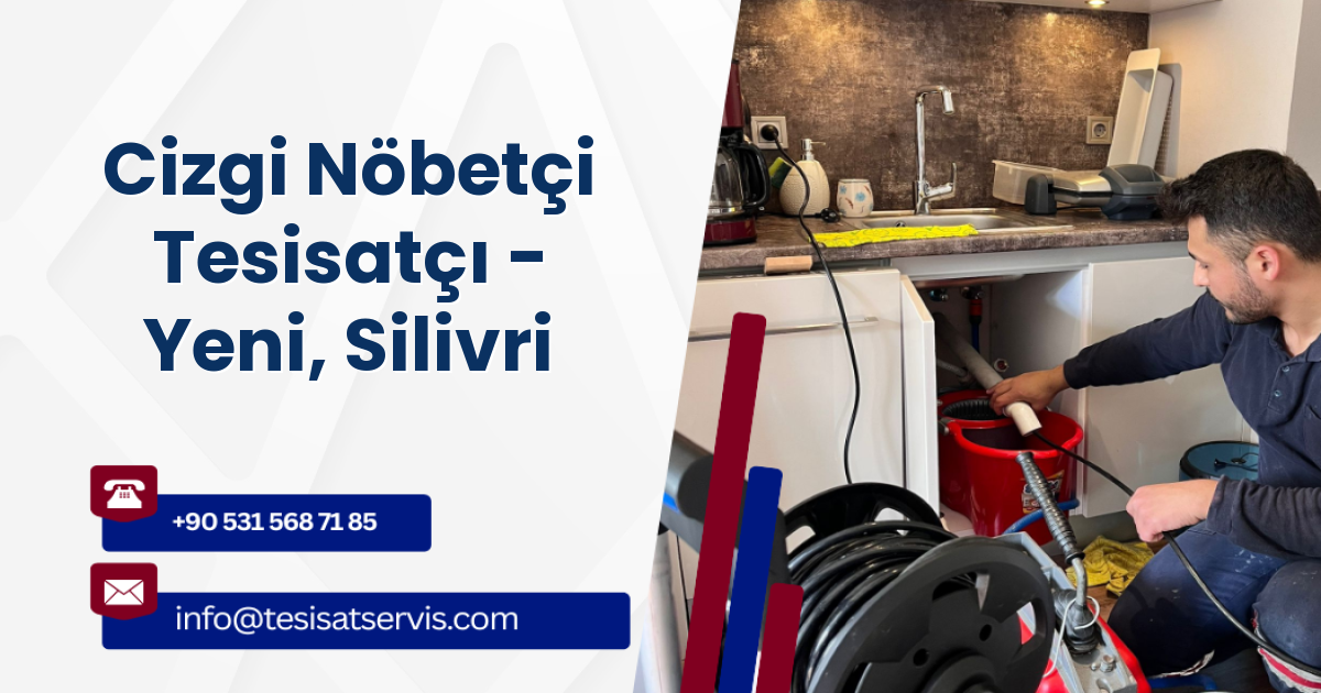 Cizgi Nöbetçi Tesisatçı - Yeni, Silivri